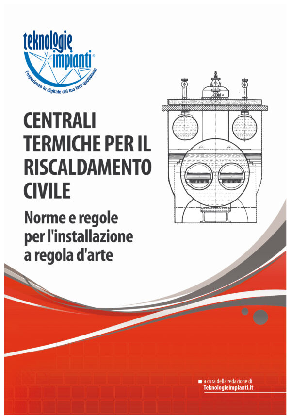 CENTRALI TERMICHE A GAS PER IL RISCALDAMENTO CIVILE