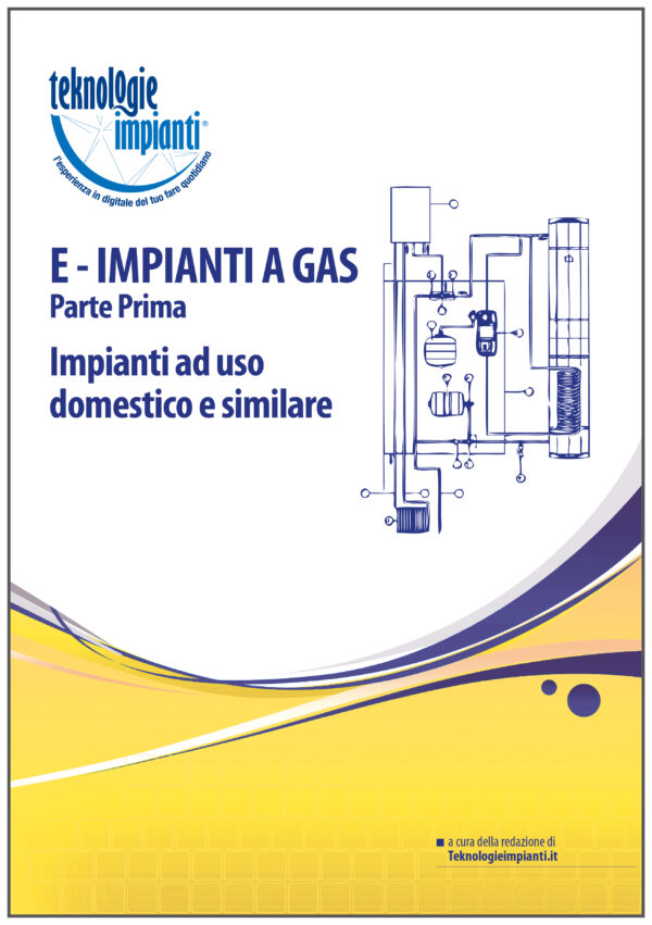 IMPIANTI A GAS PER IMPIANTI A USO DOMESTICO E SIMILARE