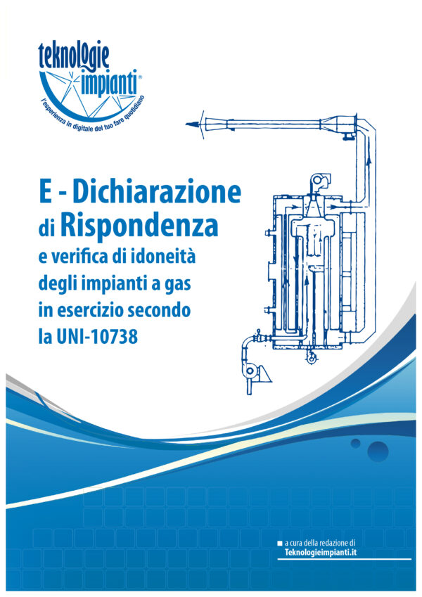 DICHIARAZIONE DI RISPONDENZA E VERIFICA DEGLI IMPIANTI A GAS IN ESERCIZIO